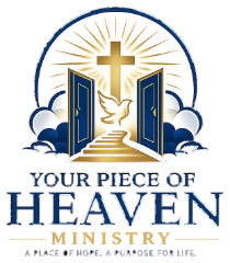 Your Piece of Heaven Ministry